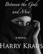 Between the Gods and Men by Harry Kraus